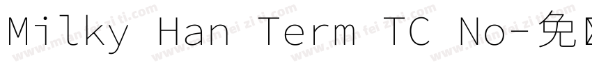 Milky Han Term TC No字体转换
